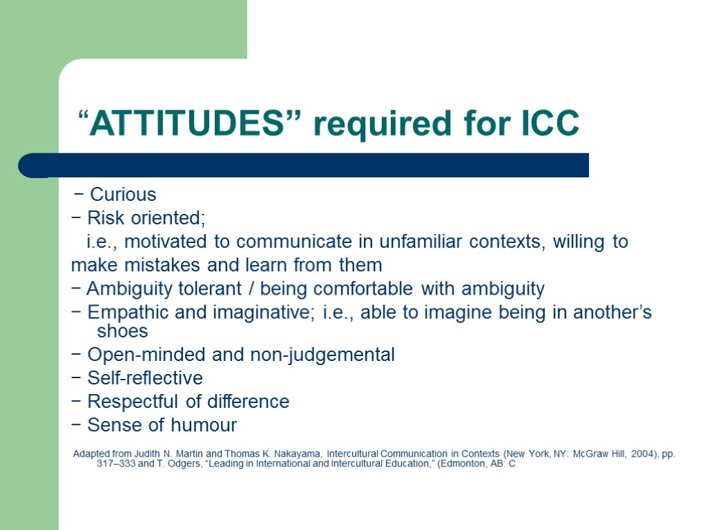 “ATTITUDES” required for ICC − Curious − Risk oriented; i.e., motivated to communicate in